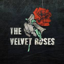The Velvet Roses : The Velvet Roses